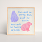 No Fooling Around Capybara art print 8"x 8"