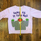Kermit "same as it ever was" sweatshirt (light pink almost lavender)