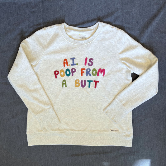 A.I. is poop -light grey sweatshirt