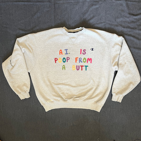 A.I. is poop - grey champion sweatshirt