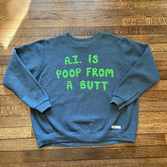A.I. is poop - slate blue sweatshirt