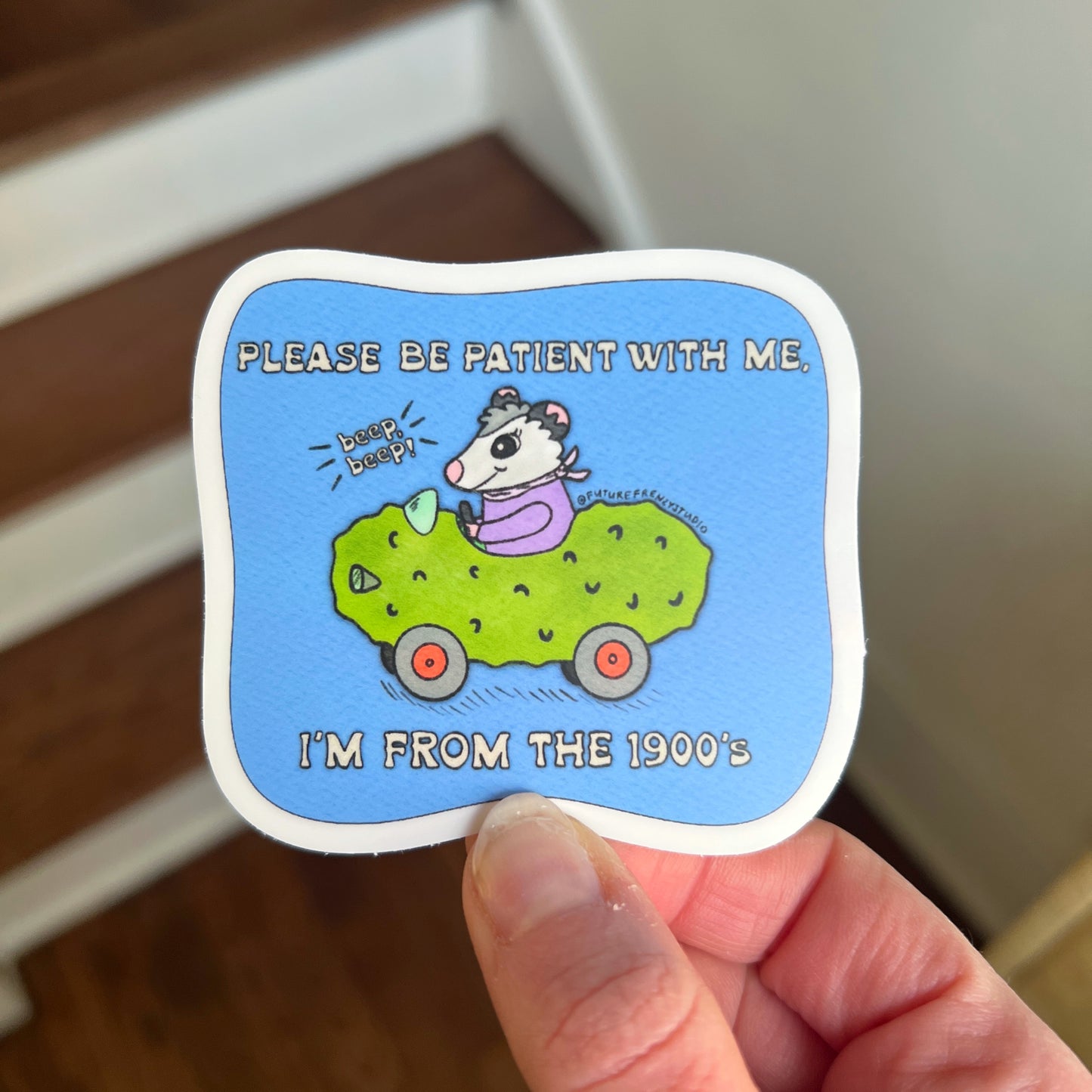 Please be patient with me, I'm from the 1900's opossum sticker