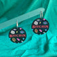 Bitchin earrings